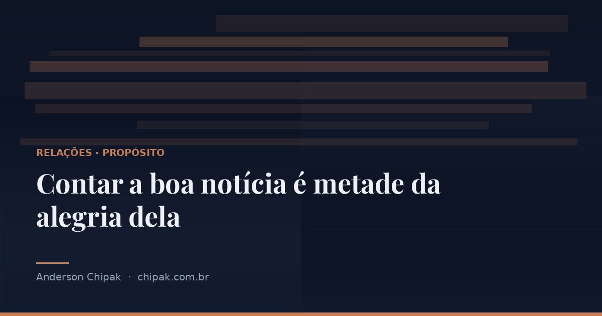 Capa do artigo “Contar a boa notícia é metade da alegria dela”, com o título sobre fundo escuro e grafismo geométrico