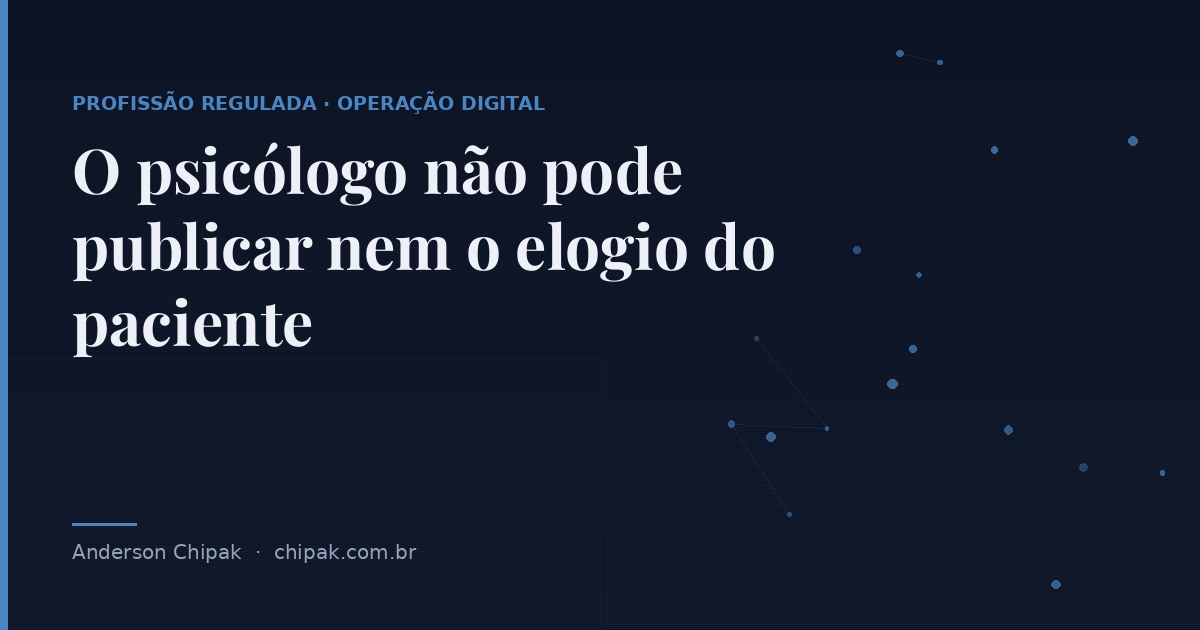Capa do artigo “O psicólogo não pode publicar nem o elogio do paciente”, com o título sobre fundo escuro e grafismo geométrico