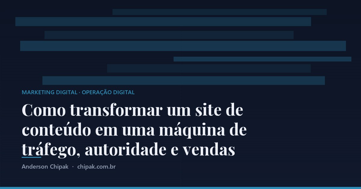 Capa do artigo “Como transformar um site de conteúdo em uma máquina de tráfego, autoridade e vendas”, com o título sobre fundo escuro e grafismo geométrico