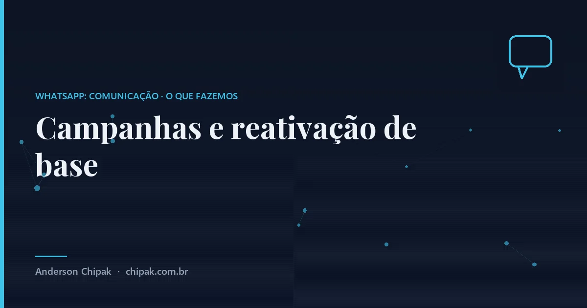 Campanhas e reativação de base, da família whatsapp: comunicação: Falar de novo com quem já é seu cliente ou já te procurou, com consentimento conferido, texto aprovado e uma r