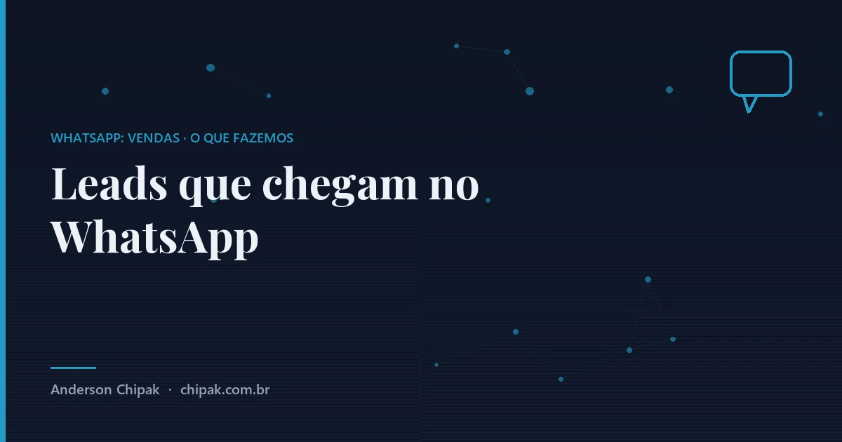 Leads que chegam no WhatsApp, da família whatsapp: vendas: Receber quem veio do site, do anúncio ou da rede social, começar a conversa na hora, descobrir o que a pessoa